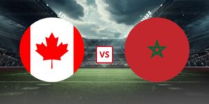 Soi Kèo Canada Vs Ma-Rốc 00h00 05/07 - Vòng 1/8 World Cup 2026